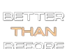 better-than-before